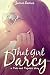 That Girl, Darcy: A Pride and Prejudice Story