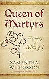 Queen of Martyrs:...