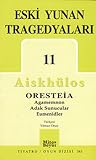 Oresteia: Agamemn...