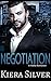 Negotiation by Kiera Silver
