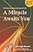 A Miracle Awaits You: Will ...