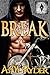 Break: A Dark Angels MC (Book 1)
