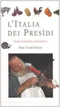 L'Italia dei presìdi: Guida ai prodotti e ai produttori (Paperback)