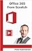 Office 365 from Scratch: Apps and Services on the Microsoft Cloud Platform