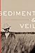 Sediment & Veil