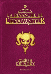 La revanche de l'épouvanteur (Les chroniques de la pierre des Ward, #13)