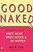Good Naked by Joni B. Cole Good Naked by Joni B. Cole