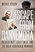 Escape from Dannemora: Rich...