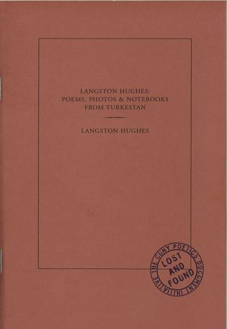 Langston Hughes: Poems, Photos & Notebooks From Turkestan