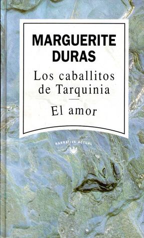 Los caballitos de Tarquinia; El amor (Paperback)