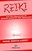 REIKI: The Full Collection of Secrets, Exercises, and Techniques