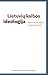 Lietuvių kalbos ideologija by Loreta Vaicekauskienė