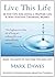 Live This Life by Mark Dawes