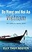 Da Nang and Hoi An, Vietnam: The Complete Travel Guide to Da Nang and Hoi An, Vietnam (My Saigon Book 6)