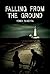 Falling From The Ground