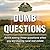 Dumb Questions by Pat Porter