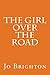 The Girl over the road: Rosie, has lived over the road for around 10 years, with no visitors. Can what Rosie tell's Mel, really be true? Mel, has just got to find out more