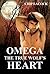 OMEGA: The True Wolf's Heart: (M/M Mpreg Shifter Romance)