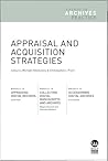 Appraisal and Acquisition Strategies (Trends in Archives Practice, #14-16) Appraisal and Acquisition Strategies (Trends in Archives Practice, #14-16)