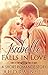 Isabelle Falls in Love: A Short Romance Story (The Love Series Book 9)