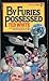 By Furies Possessd by Ted White