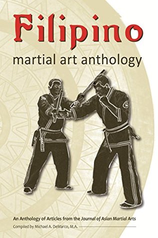 Filipino Martial Art Anthology (Kindle Edition)