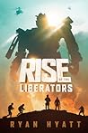 Rise of the Liberators (Terrafide #1)