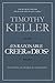 ¿Es razonable creer en Dios? Convicción, en tiempos de escept... by Timothy J. Keller ¿Es razonable creer en Dios? Convicción, en tiempos de escept... by Timothy J. Keller