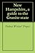 New Hampshire, a guide to the Granite state