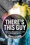 There's This Guy by Rhys Ford
