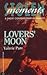 Lover's Moon