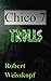 Chico 7: Trolls (The Journey of the Freighter Lola Book 4)