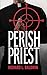 Perish Priest (Lou Searing Mysteries Book 17)