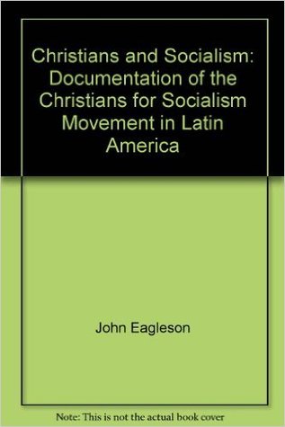 Christians and socialism: documentation of the Christians for Socialism movement in Latin America
