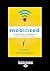 Mobilized: An Insider's Guide to the Business and Future of Connected Technology