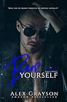 Bare Yourself by Alex  Grayson