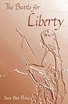 The Battle for Liberty