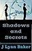 Shadows and Secrets: Chameleon Book 1 (The Double Helix, #1)