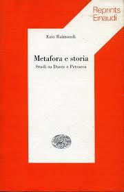 Metafora e storia. Studi su Dante e Petrarca (Paperback)