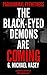 The Black-Eyed Demons Are Coming (Paranormal Eyewitness 1)