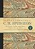The Lost Sermons of C. H. Spurgeon Volume I: His Earliest Outlines and Sermons Between 1851 and 1854 (The Lost Sermons of C.H. Spurgeon)