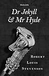 Dr Jekyll & Mr Hyde by Robert Louis Stevenson