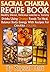 Sacral Chakra Recipe Book: ...