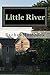 Little River: Volume One