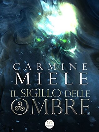 Il Sigillo delle Ombre (Kindle Edition)