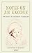 Notes on an Exodus