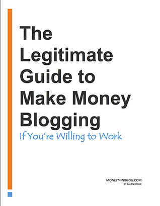The Legitimate Guide to Make Money Blogging If You’re Willing to Work