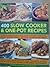 400 Slow Cooker & One-Pot Recipes