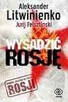Wysadzić Rosję. K...