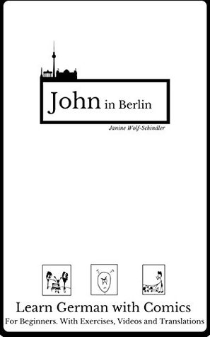 Learn German with a Comic. John in Berlin: German for Beginners (German Edition)